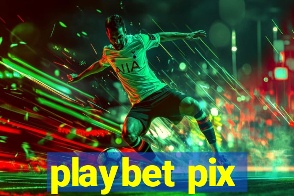 playbet pix